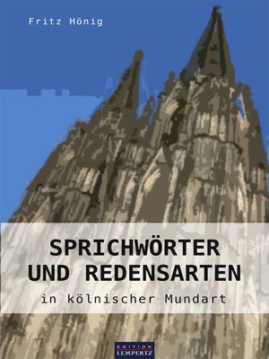 cover image of Sprichwörter und Redensarten in kölnischer Mundart